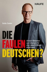 Die faulen Deutschen? - Guido Zander