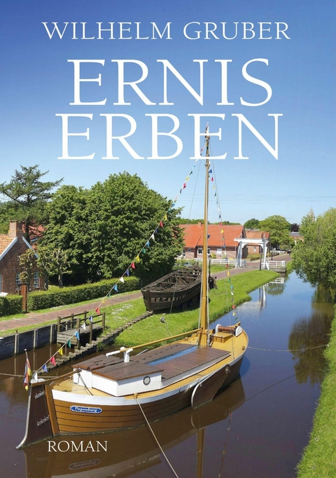 Ernis Erben - Wilhelm Gruber