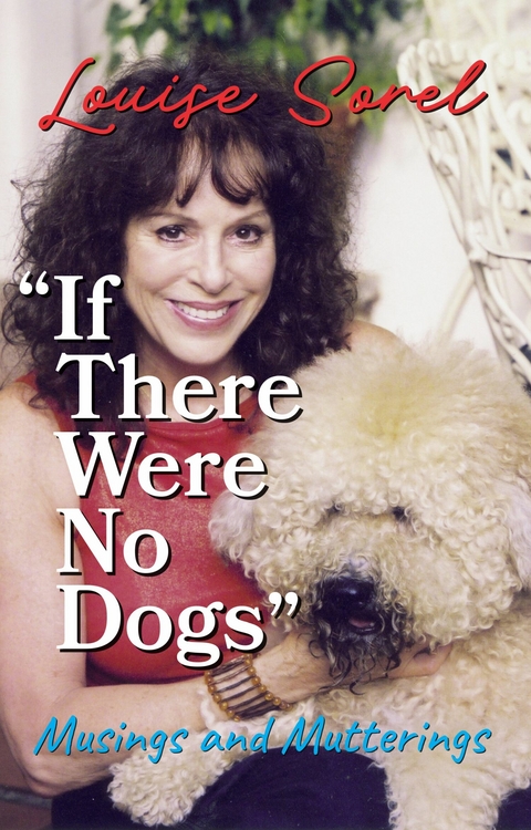 &quote;If There Were No Dogs&quote; -  Louise Sorel
