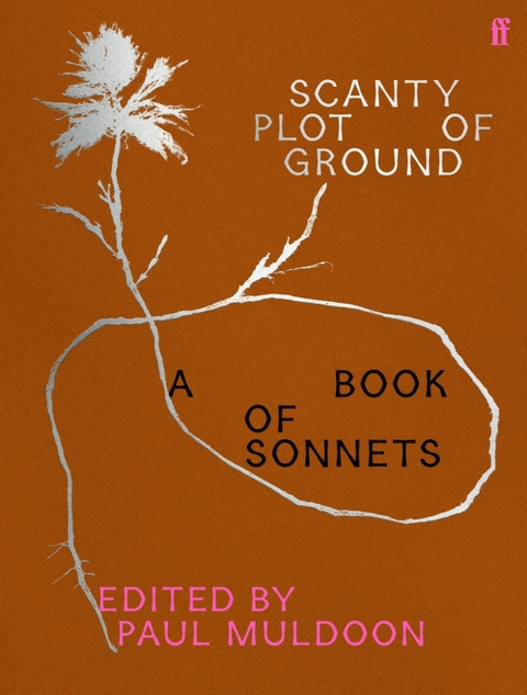 Scanty Plot of Ground -  Paul Muldoon
