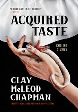 Acquired Taste - Clay Chapman