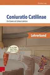 Coniuratio Catilinae. Ein Comic als Sallust-Lektüre - Lehrerband - Christian Lung