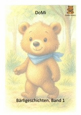 B&auml;rligeschichten. Band 1 - Mirjam St&auml;dele