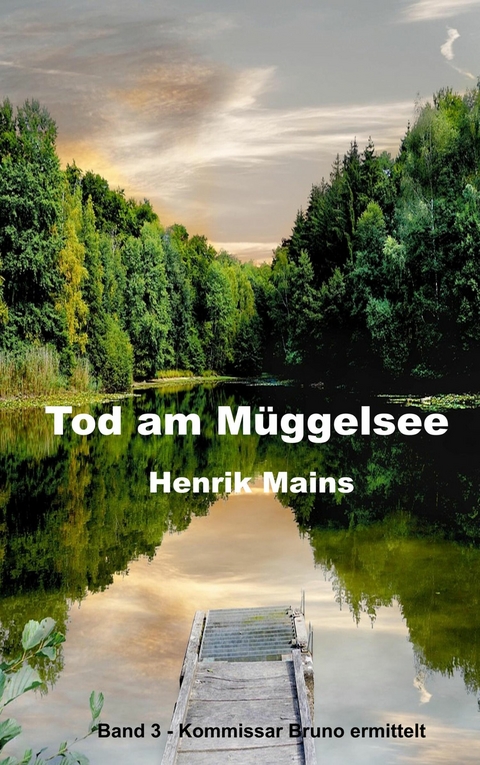 Tod am Müggelsee -  Henrik Mains