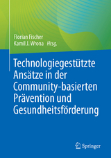 Technologiegest&uuml;tzte Ans&auml;tze in der Community-basierten Pr&auml;vention und Gesundheitsf&ouml;rderung - 