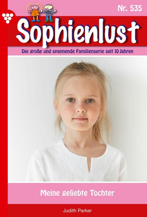 Meine geliebte Tochter - Judith Parker