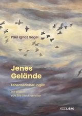 Jenes Gelände -  Paul Ignaz Vogel