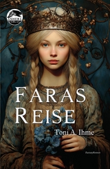 Faras Reise - Toni A. Ihme