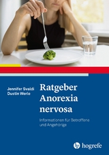 Ratgeber Anorexia nervosa - Jennifer Svaldi, Dustin Werle