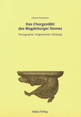 Das Chorgest&uuml;hl des Magdeburger Domes - Gisbert Porstmann
