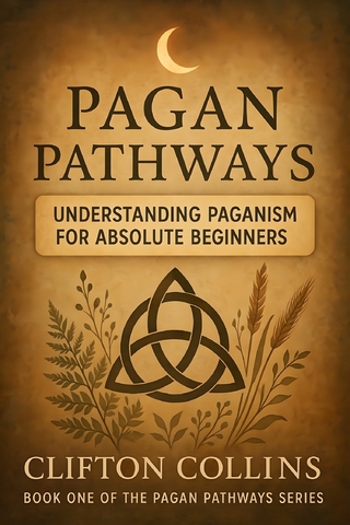 Understanding Paganism for Absolute Beginners
