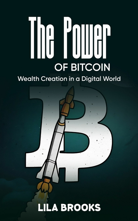 Power of Bitcoin -  Lila Brooks