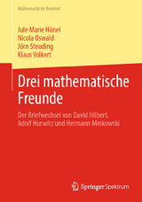 Drei mathematische Freunde - Jule Marie Hänel, Nicola Oswald, Jörn Steuding, Klaus Volkert