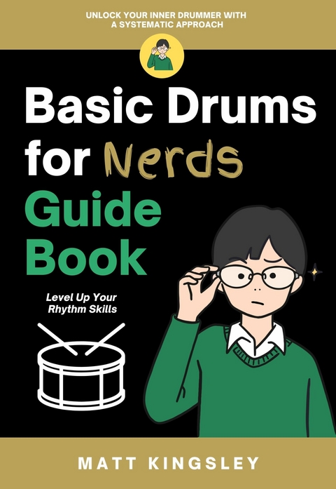 Basic Drums for Nerds Guide Book -  Matt Kingsley