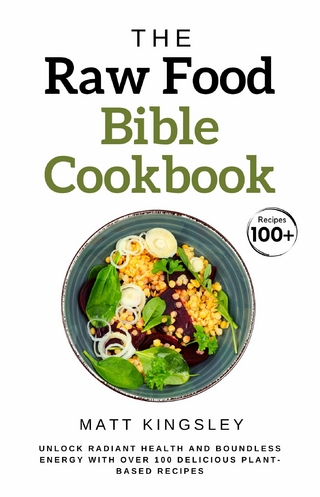 The Raw Food Diet Bible Cookbook