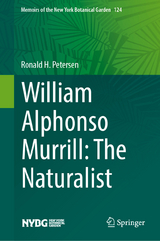 William Alphonso Murrill: The Naturalist - Ronald H. Petersen
