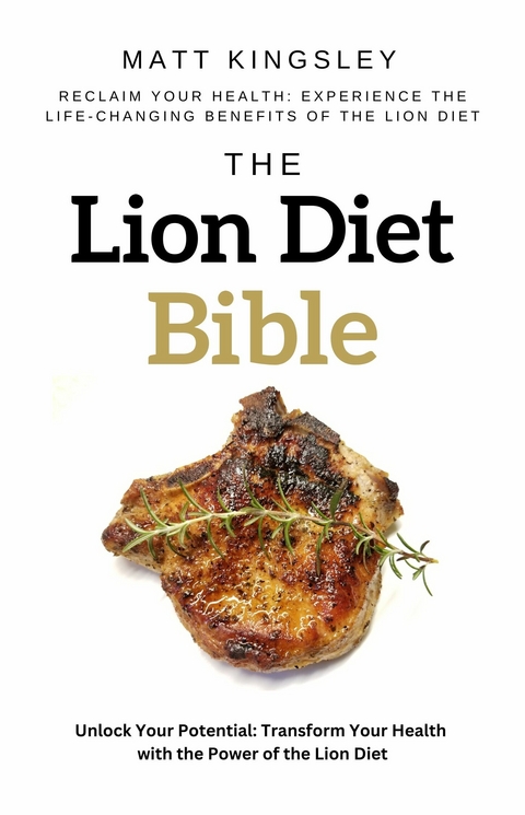 The Lion Diet Bible -  Matt Kingsley