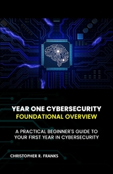 Year One Cybersecurity - Christopher R Franks