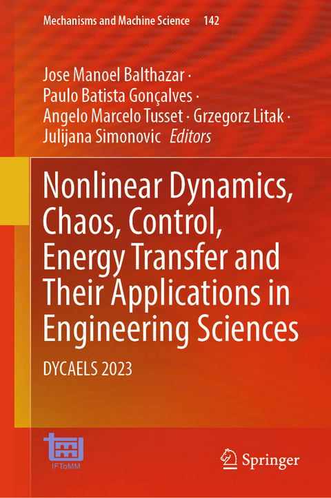 Nonlinear Dynamics, Chaos, Control, Energy Transfer and Their Applications in Engineering Sciences - 