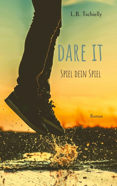 Dare It -  L.B. Tschielly