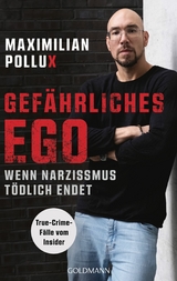 Gefährliches Ego - Maximilian Pollux