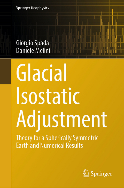 Glacial Isostatic Adjustment -  Giorgio Spada,  Daniele Melini
