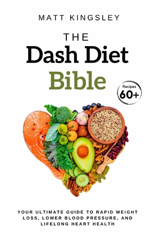 The Dash Diet Bible