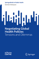 Negotiating Global Health Policies -  Germ&aacute;n Vel&aacute;squez