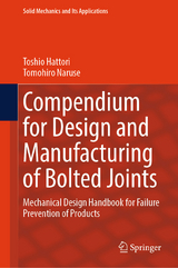 Compendium for Design and Manufacturing of Bolted Joints - Toshio Hattori, Tomohiro Naruse