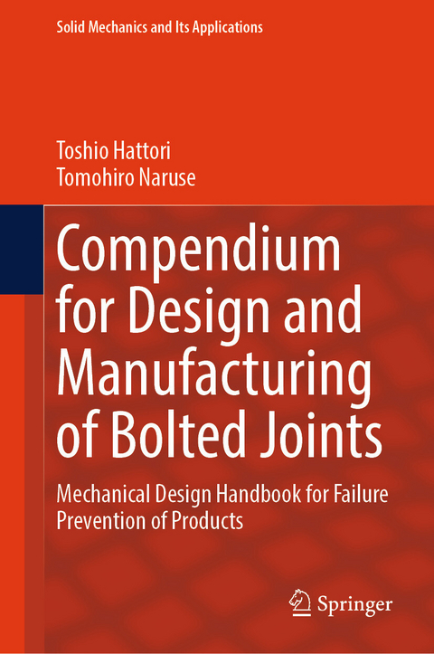 Compendium for Design and Manufacturing of Bolted Joints - Toshio Hattori, Tomohiro Naruse