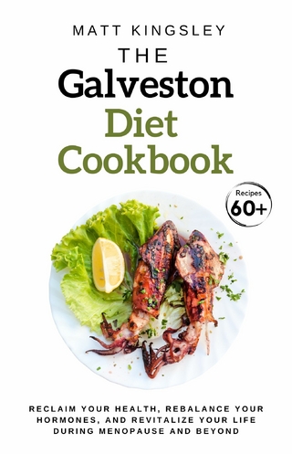 The Galveston Diet Cookbook