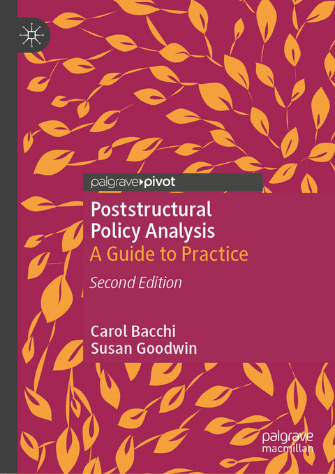 Poststructural Policy Analysis -  Carol Bacchi,  SUSAN GOODWIN