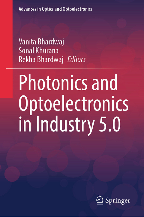 Photonics and Optoelectronics in Industry 5.0 - 
