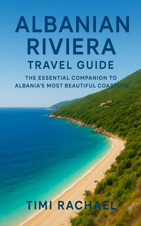 Albanian Riviera Travel Guide -  Timi Rachael
