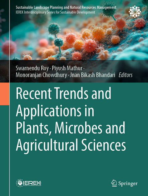 Recent Trends and Applications in Plants, Microbes and Agricultural Sciences - 