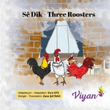 S&ecirc; D&icirc;k - Esra Efe, Zana Saybak