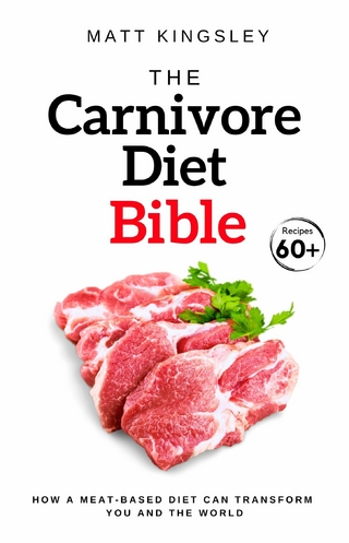 The Carnivore Diet Bible