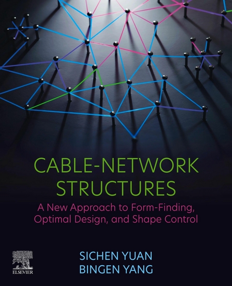 Cable-Network Structures -  Bingen Yang,  Sichen Yuan