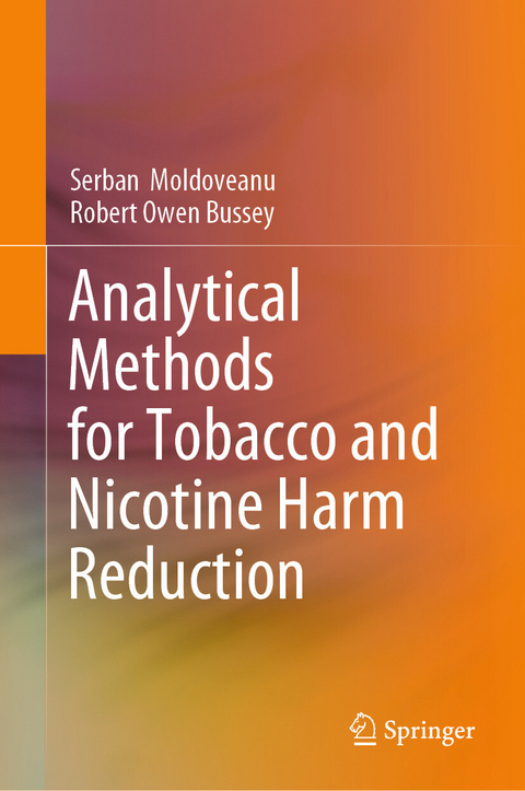Analytical Methods for Tobacco and Nicotine Harm Reduction - Serban Moldoveanu, Robert Owen Bussey