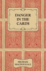 Danger in the Cards - Michael Macdougall