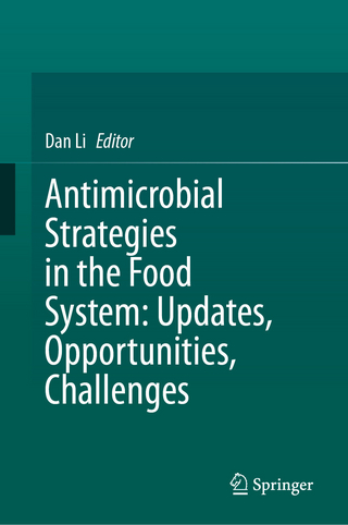 Antimicrobial Strategies in the Food System: Updates, Opportunities, Challenges