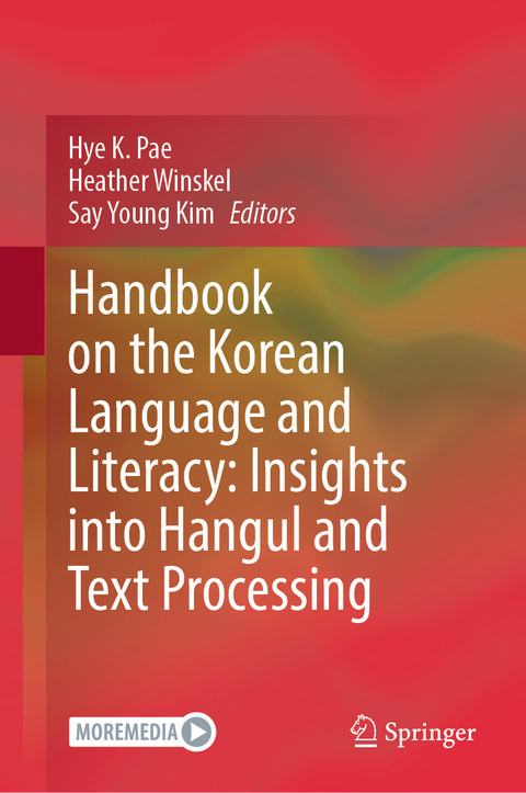 Handbook on the Korean Language and Literacy: Insights into Hangul and Text Processing - 