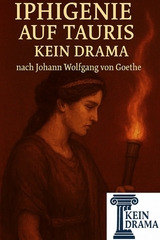 Iphigenie auf Tauris - Kein Drama nach Johann Wolfgang von Goethe - Anno Stock