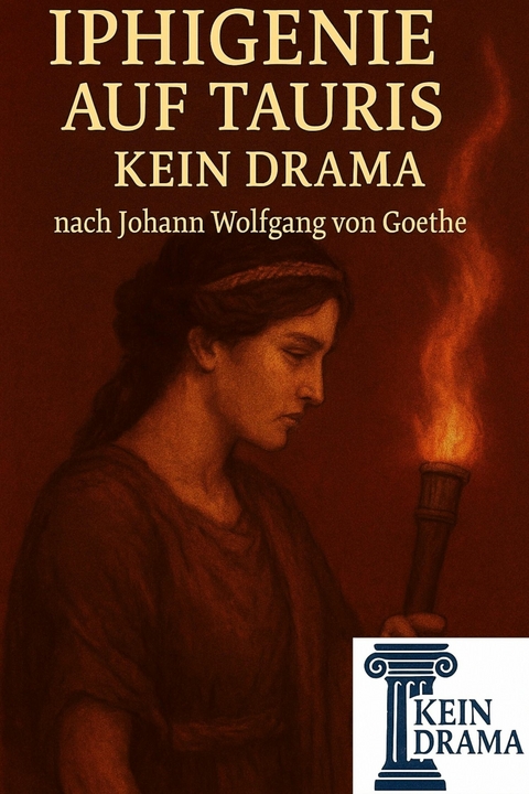 Iphigenie auf Tauris - Kein Drama nach Johann Wolfgang von Goethe - Anno Stock