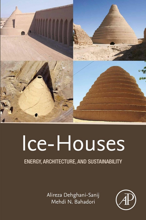 Ice-Houses -  Mehdi N. Bahadori,  Alireza Dehghani-sanij
