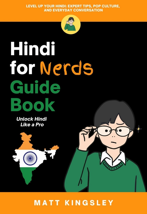 Hindi for Nerds Guide Book -  Matt Kingsley