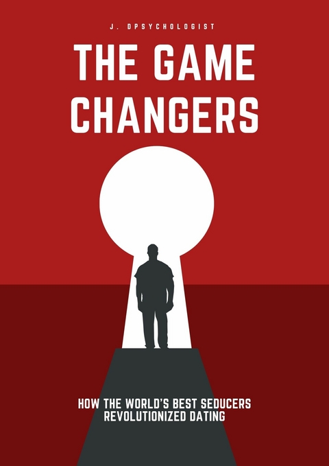 The Game Changers -  J. Dpsychologist
