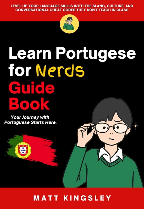 Learn Portugese for Nerds Guide Book -  Matt Kingsley