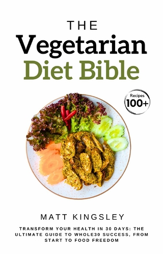 The Vegetarian Diet Bible