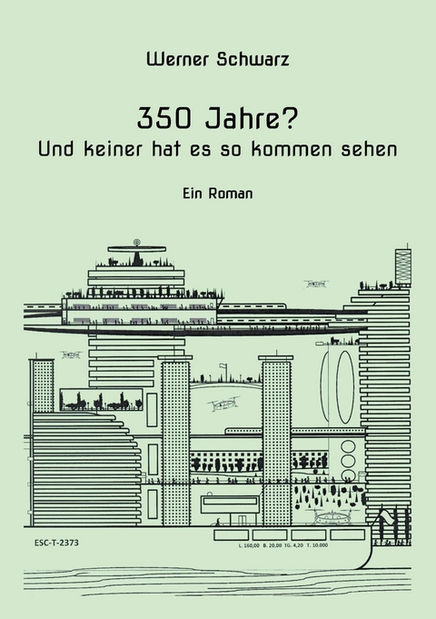 350 Jahre? -  Werner Schwarz